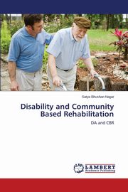 Disability and Community Based Rehabilitation, Nagar Satya Bhushan
