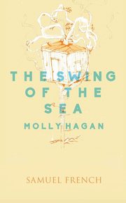 The Swing of the Sea, Hagan Molly