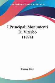 I Principali Monumenti Di Viterbo (1894), Pinzi Cesare