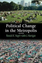 Political Change in the Metropolis, Vogel Ronald