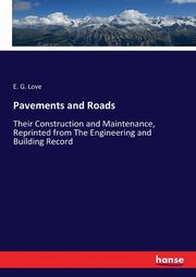 Pavements and Roads, Love E. G.