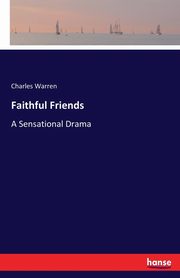 Faithful Friends, Warren Charles