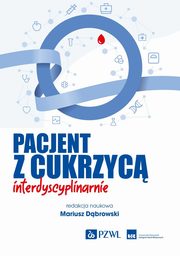 Pacjent z cukrzyc interdyscyplinarnie, Dbrowski Mariusz