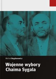 Wojenne wybory Chaima Sygala, Micha Bogdanowicz