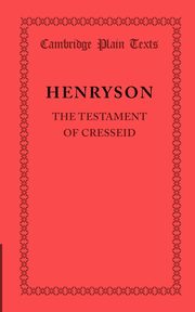 The Testament of Cresseid, Henryson Robert