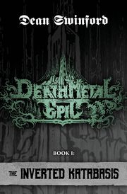 Death Metal Epic, Swinford Dean