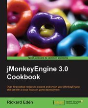 Jmonkeyengine 3.0 Cookbook, Eden Rickard