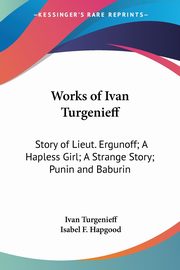 Works of Ivan Turgenieff, Turgenieff Ivan