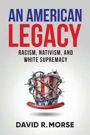 An American Legacy, Morse David R