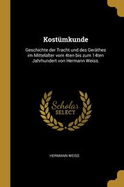 ksiazka tytu: Kostmkunde autor: Weiss Hermann