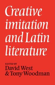Creative Imitation and Latin Literature, 