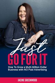 Just Go For It, Greenwood Jacine