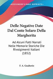 Delle Negative Date Dal Conte Solaro Della Margherita, Gualterio F. A.