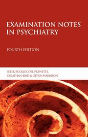 Examination Notes in Psychiatry, Buckley Peter