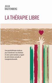 La thrapie libre, Rautenberg Julia