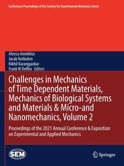 Challenges in Mechanics of Time Dependent Materials, Mechanics of Biological Systems and Materials & Micro-and Nanomechanics, Volume 2, 