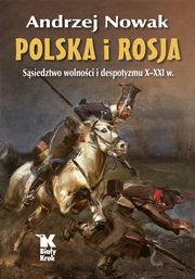 Polska i Rosja, Nowak Andrzej