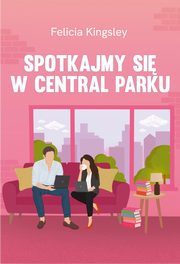 Spotkajmy si w Central Parku, Kingsley Felicia