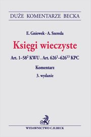 Ksigi wieczyste. Art. 1-58(2) KWU. Art. 626(1)-626(13) KPC. Komentarz, 