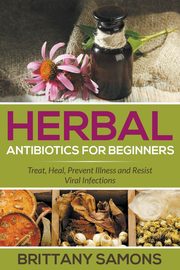 Herbal Antibiotics For Beginners, Samons Brittany