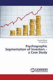 Psychographic Segmentation of Investors - A Case Study, Dhoot Priyanka
