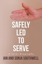 Safely Led to Serve, Southwell Ian