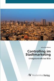 Controlling im Stadtmarketing, Peters Julia Eva