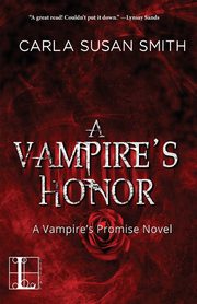 A Vampire's Honor, Smith Carla Susan