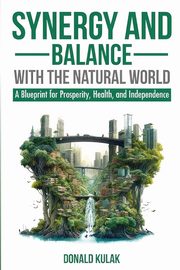 Synergy and Balance with the Natural World, Kulak Don