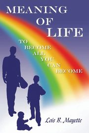 Meaning of Life, Mayette Lois B.
