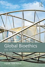 Global Bioethics, ten Have Henk