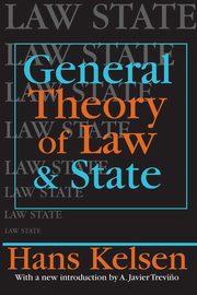 General Theory of Law and State, Kelsen Hans