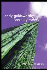 ksiazka tytu: Andy Goldsworthy autor: Malpas William