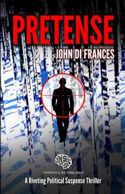 PRETENSE, Di Frances John