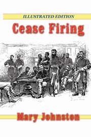 Cease Firing, Johnston Mary