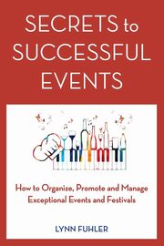 Secrets to Successful Events, Fuhler Lynn