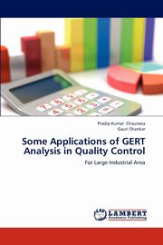 Some Applications of GERT Analysis in Quality Control, Chaurasia Pradip Kumar
