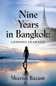 Nine Years in Bangkok, Bazant Sharon