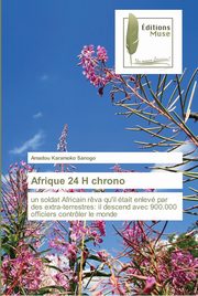 Afrique 24 H chrono, Sanogo Amadou Karamoko