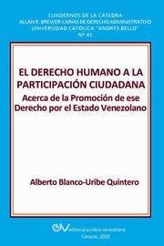 EL DERECHO HUMANO A LA PARTICIPACIN CIUDADANA., BLANCO-URIBE QUINTERO Alberto