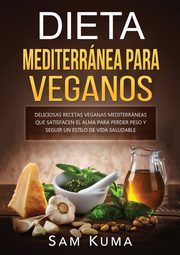Dieta Mediterrnea Para Veganos, Kuma Sam