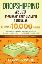 Dropshipping #2020, Bosque Flavio