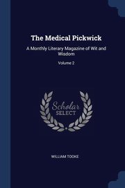 The Medical Pickwick, Tooke William