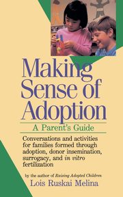 ksiazka tytu: Making Sense of Adoption autor: Melina Lois Ruskai