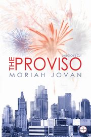 The Proviso, Jovan Moriah