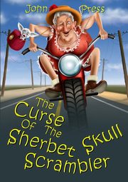 The Curse of the Sherbet Skull Scrambler, Press John