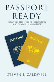 Passport Ready, Caldwell Steven J.