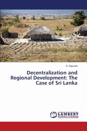 Decentralization and Regional Development, Ramesh R.