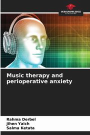 Music therapy and perioperative anxiety, Derbel Rahma