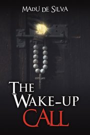 The Wake-up Call, De Silva Madu